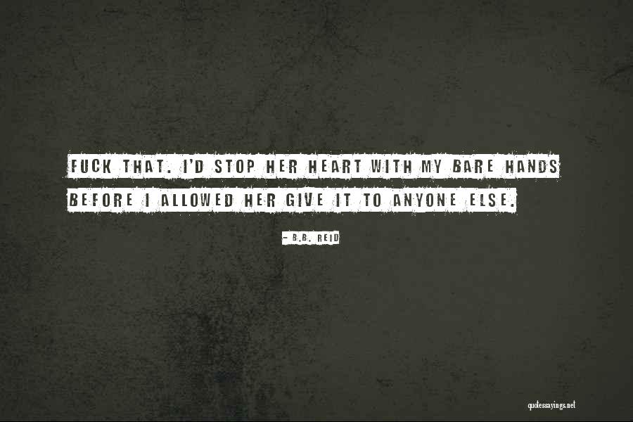 Dishonourable Quotes By B.B. Reid Dishonourable Quotes By B.B. Reid