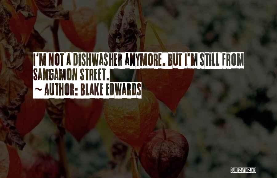 Dishwashers Quotes By Blake Edwards