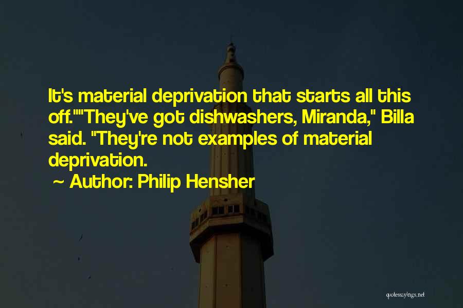 Dishwashers Quotes By Philip Hensher