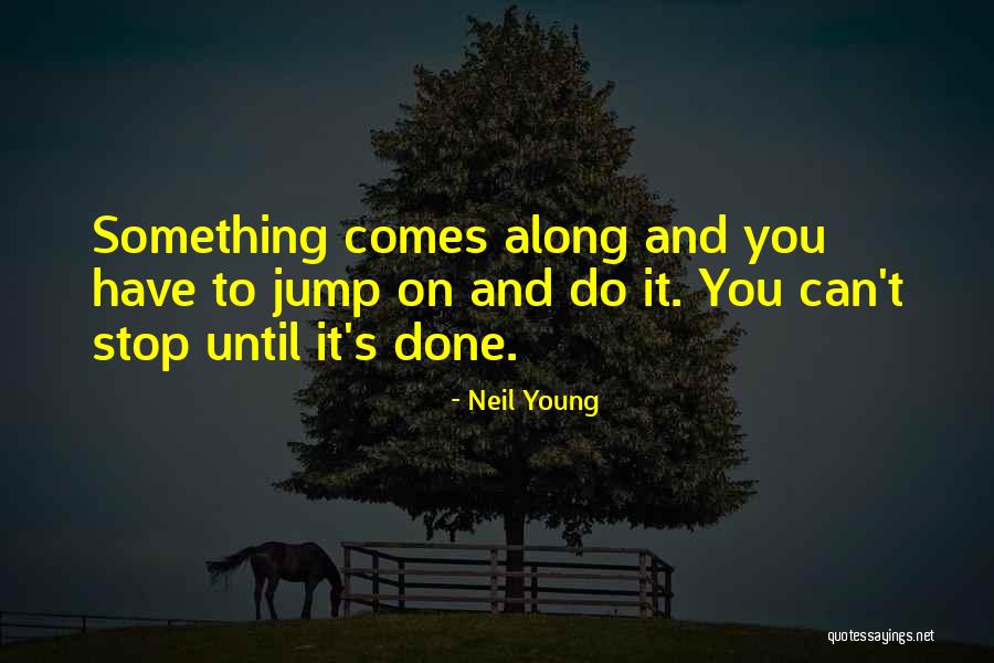 Disicipline Quotes By Neil Young Disicipline Quotes By Neil Young