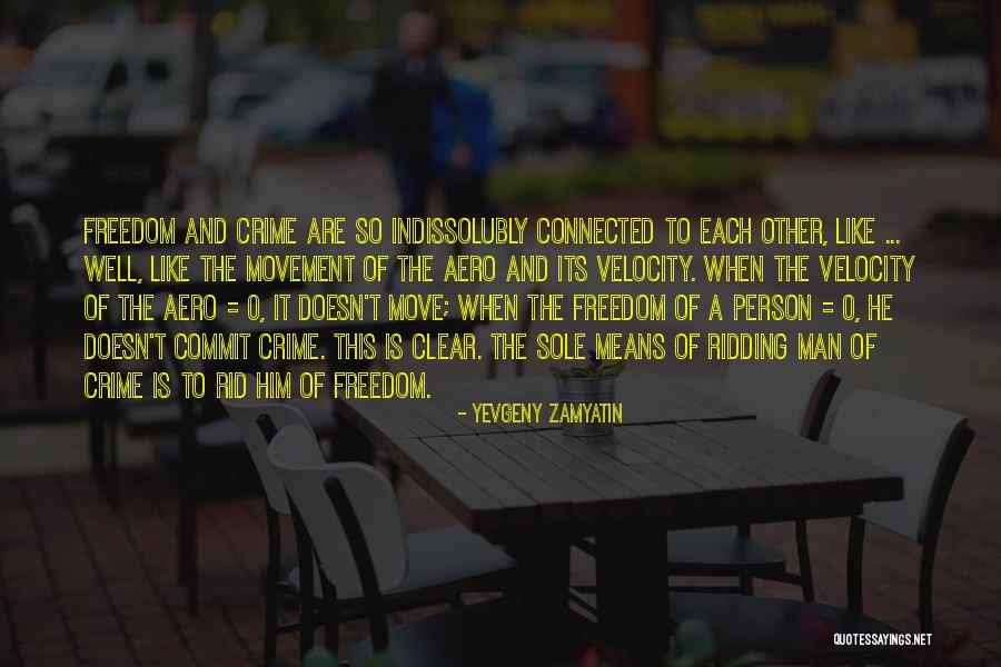 Disidente Quotes By Yevgeny Zamyatin Disidente Quotes By Yevgeny Zamyatin