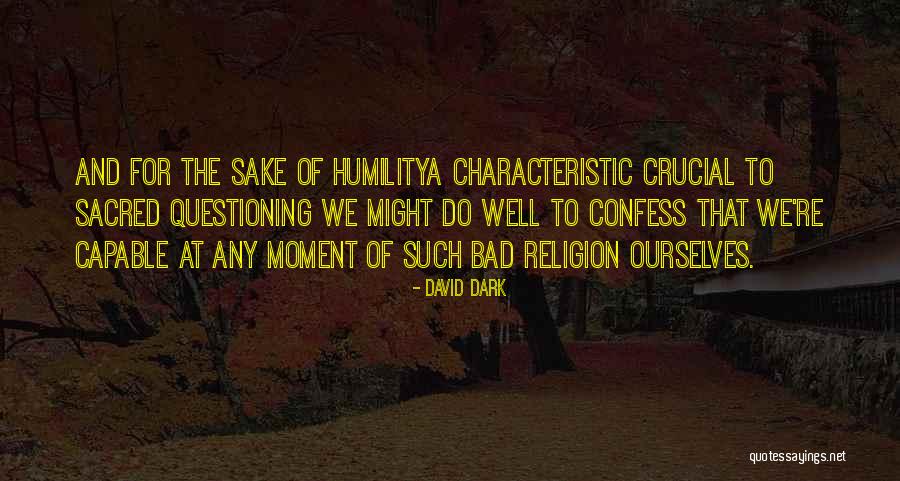 Disidente Sinonimo Quotes By David Dark Disidente Sinonimo Quotes By David Dark