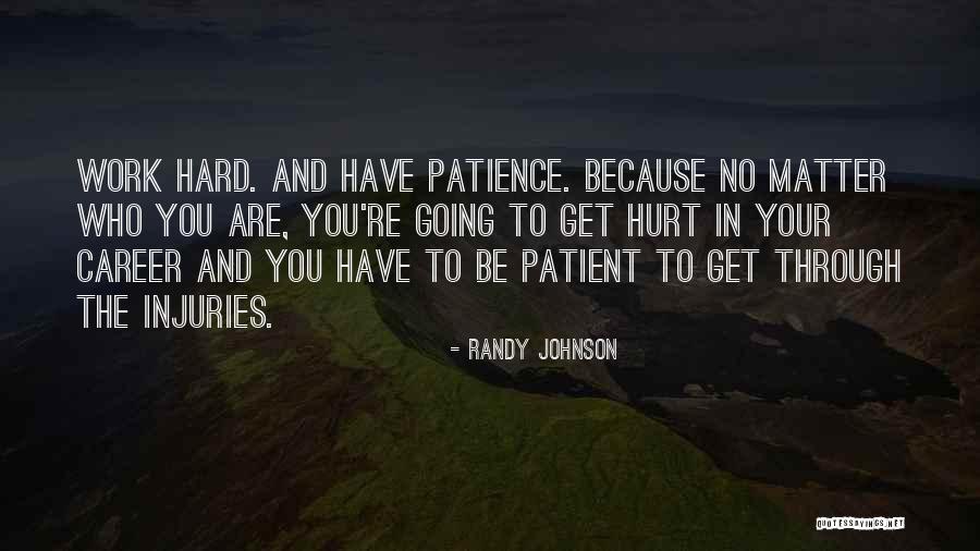 Disidentified Quotes By Randy Johnson Disidentified Quotes By Randy Johnson