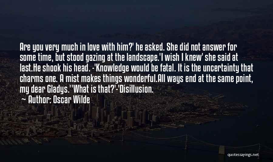 Disillusion Of Love Quotes By Oscar Wilde