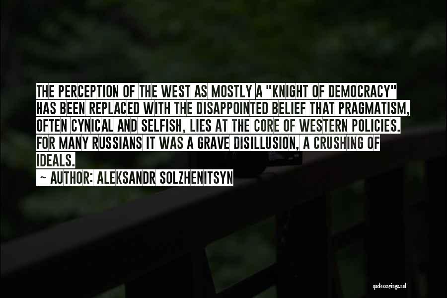 Disillusion Quotes By Aleksandr Solzhenitsyn