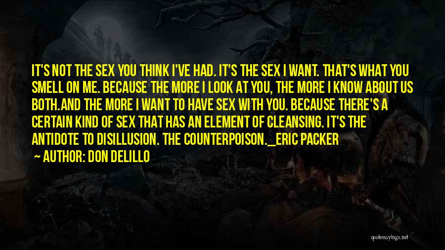 Disillusion Quotes By Don DeLillo