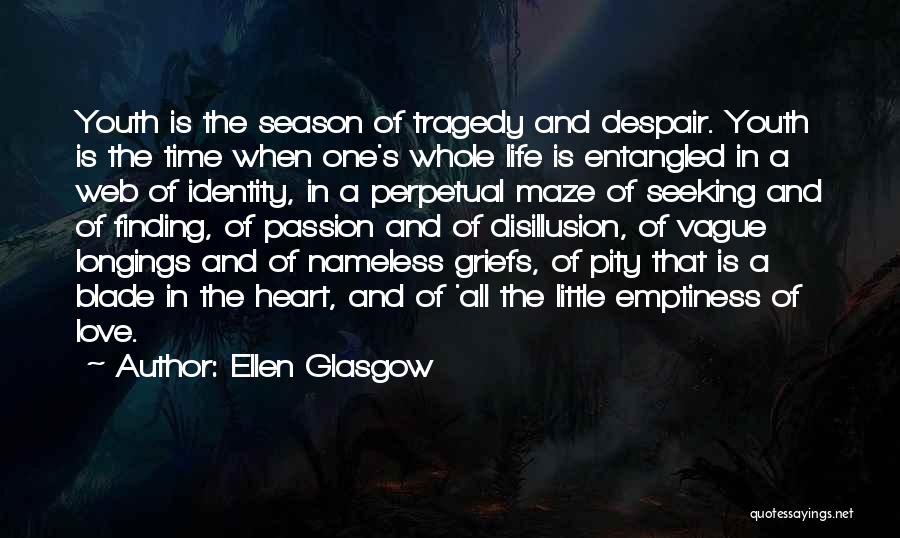 Disillusion Quotes By Ellen Glasgow