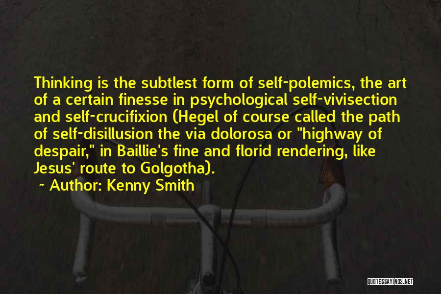 Disillusion Quotes By Kenny Smith