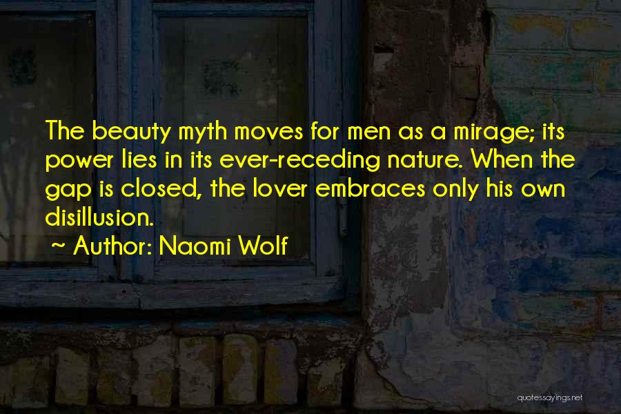 Disillusion Quotes By Naomi Wolf
