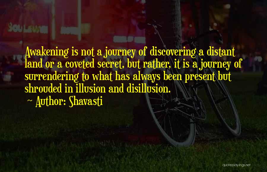 Disillusion Quotes By Shavasti