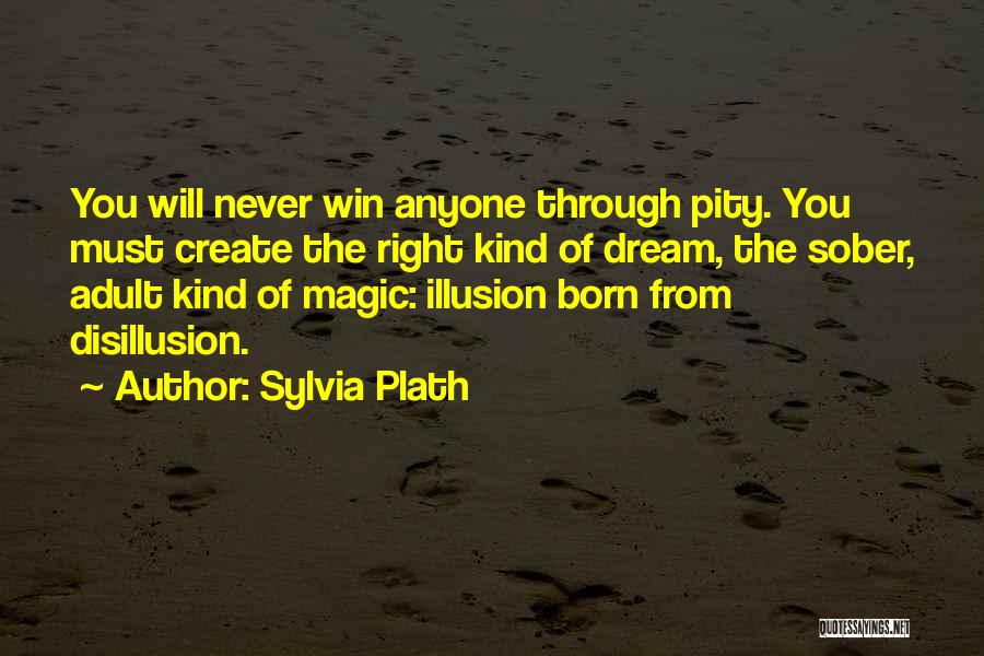 Disillusion Quotes By Sylvia Plath