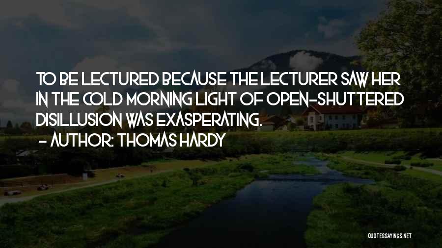 Disillusion Quotes By Thomas Hardy