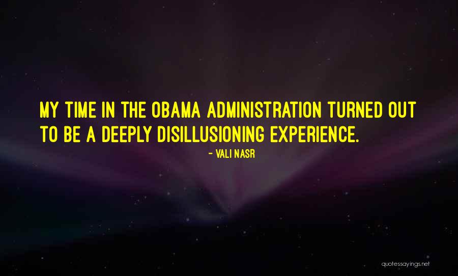 Disillusioning Quotes By Vali Nasr Disillusioning Quotes By Vali Nasr