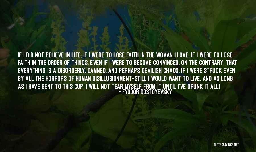 Disillusionment In Love Quotes By Fyodor Dostoyevsky Disillusionment In Love Quotes By Fyodor Dostoyevsky