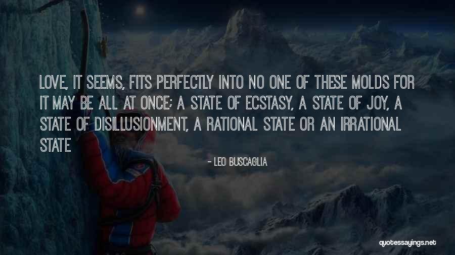 Disillusionment In Love Quotes By Leo Buscaglia Disillusionment In Love Quotes By Leo Buscaglia