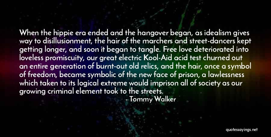 Disillusionment In Love Quotes By Tommy Walker