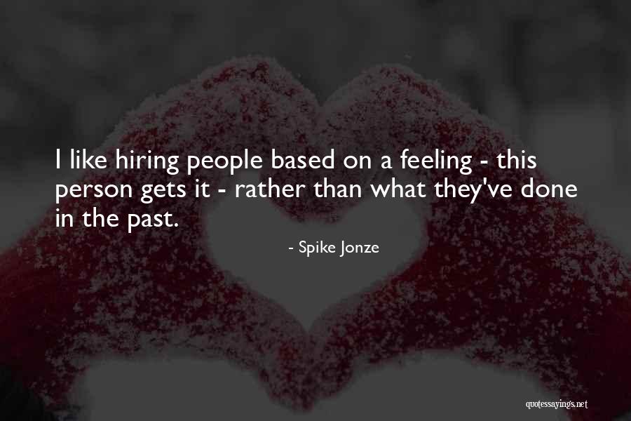Disimulare Quotes By Spike Jonze Disimulare Quotes By Spike Jonze