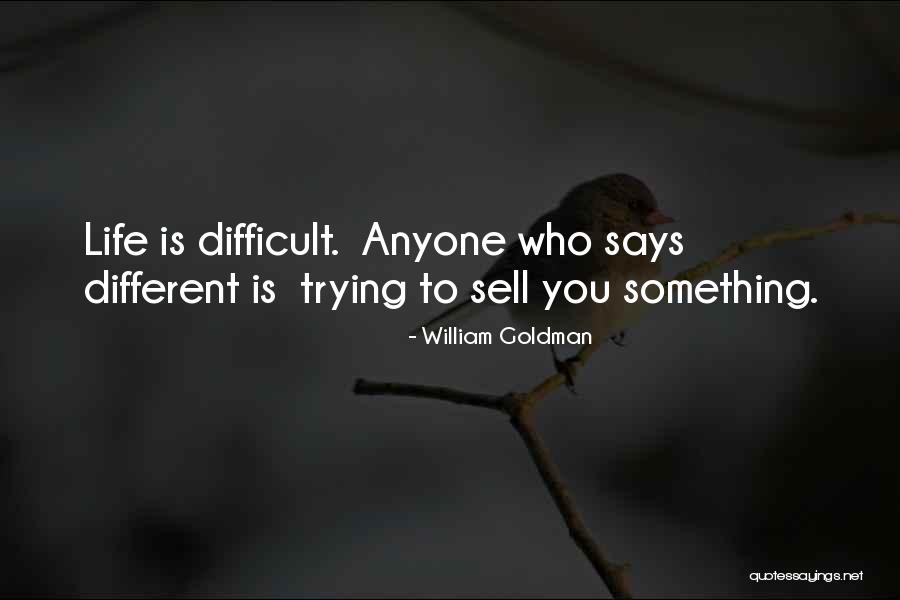 Disincarnate Movie Quotes By William Goldman
