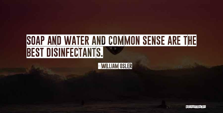 Disinfectants Quotes By William Osler Disinfectants Quotes By William Osler