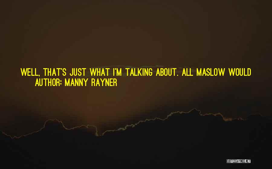 Disinfection Quotes By Manny Rayner