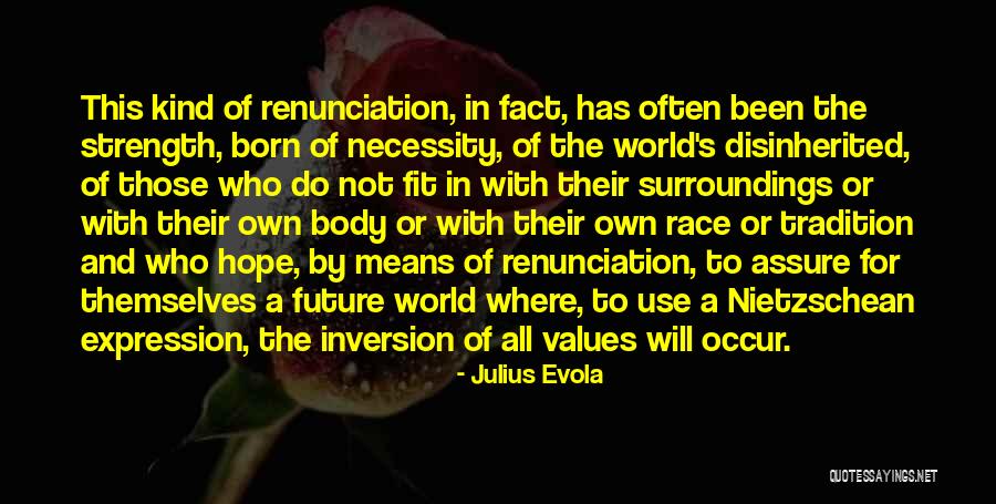 Disinherited Quotes By Julius Evola