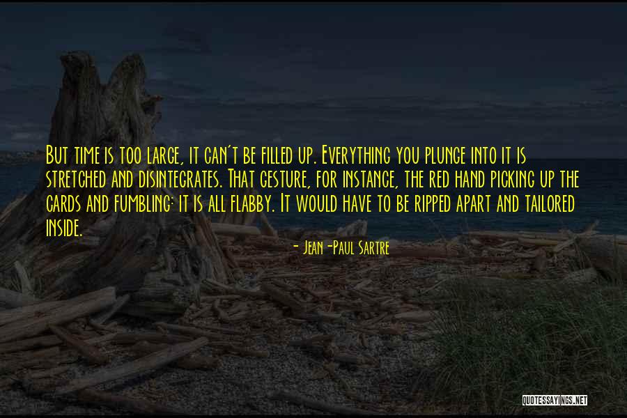 Disintegrates Quotes By Jean-Paul Sartre Disintegrates Quotes By Jean-Paul Sartre
