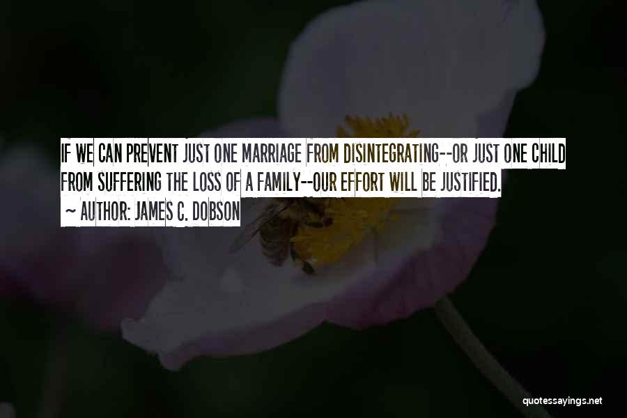 Disintegrating Quotes By James C. Dobson