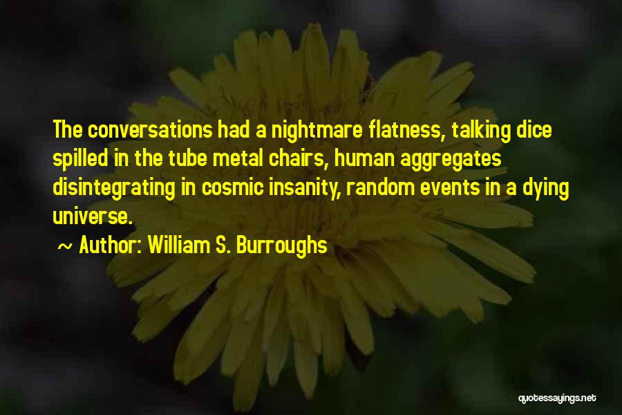 Disintegrating Quotes By William S. Burroughs