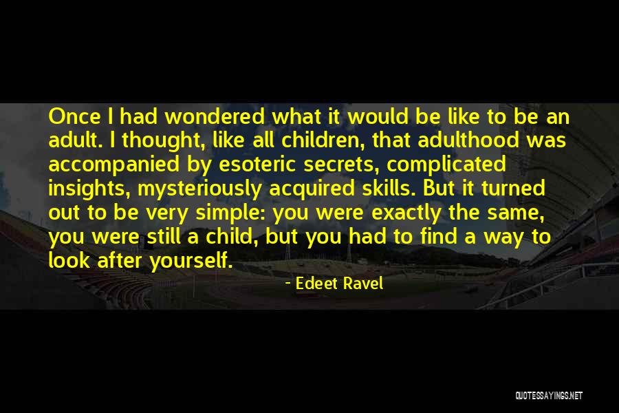 Disintegrative Psychosis Quotes By Edeet Ravel Disintegrative Psychosis Quotes By Edeet Ravel