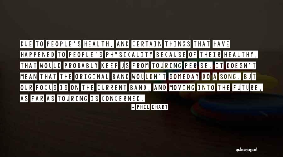 Disintegrative Psychosis Quotes By Phil Ehart Disintegrative Psychosis Quotes By Phil Ehart