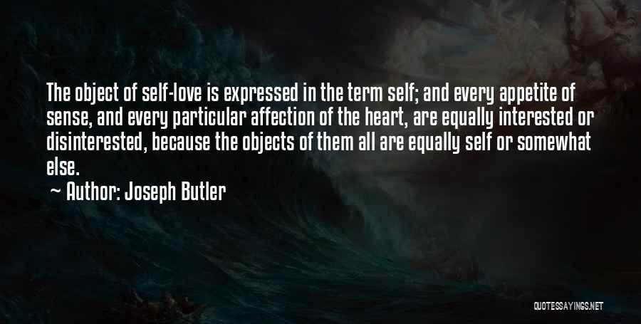 Disinterested Love Quotes By Joseph Butler