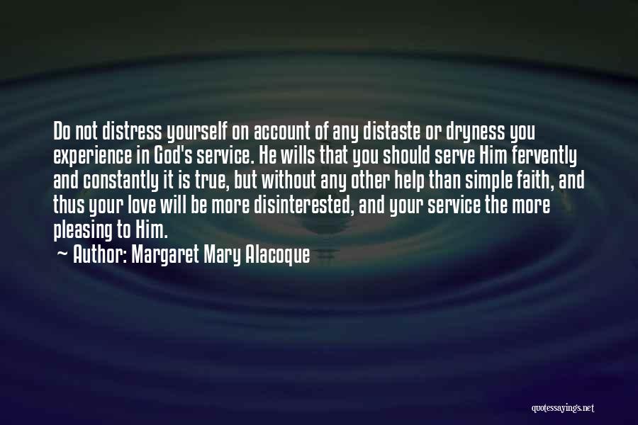 Disinterested Love Quotes By Margaret Mary Alacoque
