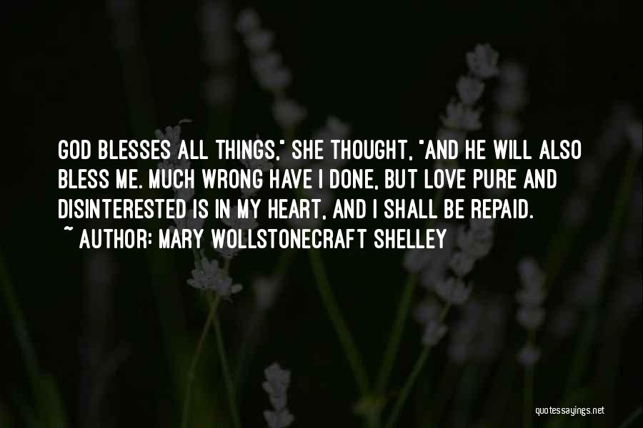 Disinterested Love Quotes By Mary Wollstonecraft Shelley