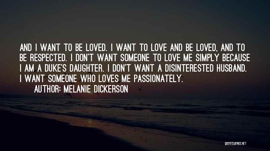 Disinterested Love Quotes By Melanie Dickerson