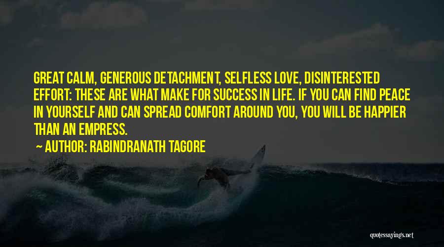 Disinterested Love Quotes By Rabindranath Tagore