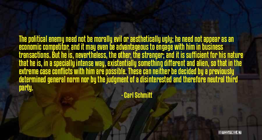 Disinterested Quotes By Carl Schmitt