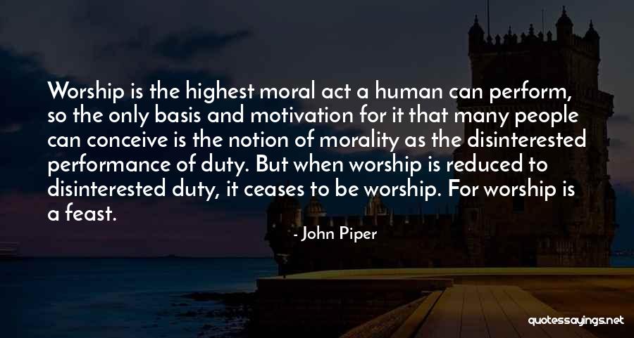 Disinterested Quotes By John Piper