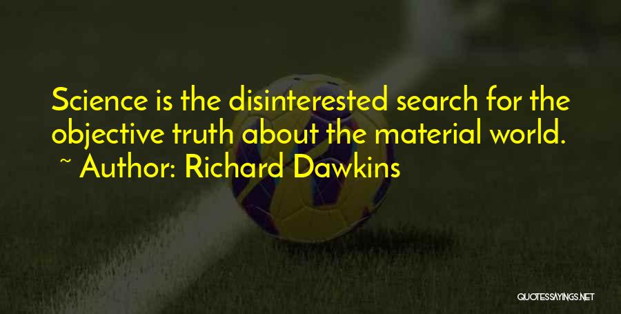 Disinterested Quotes By Richard Dawkins