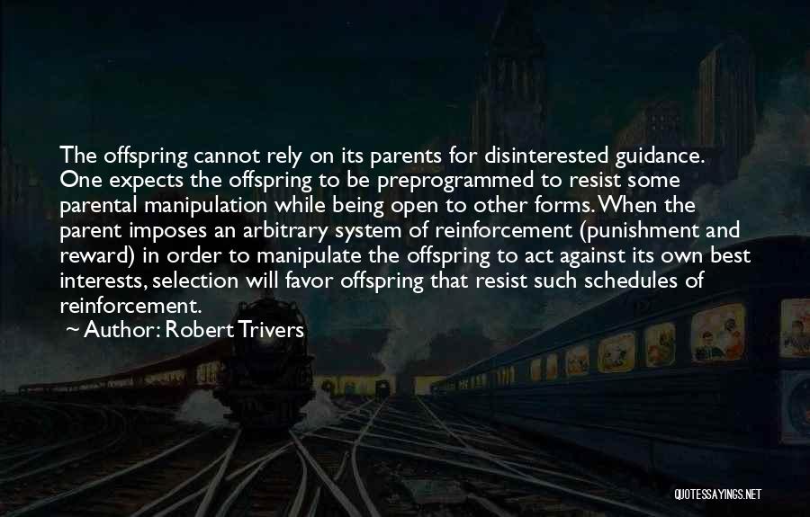 Disinterested Quotes By Robert Trivers