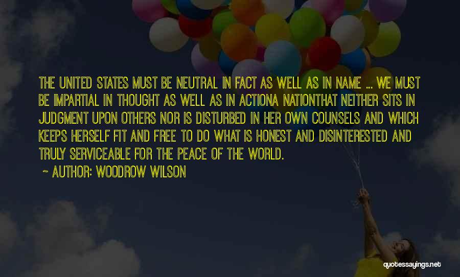 Disinterested Quotes By Woodrow Wilson