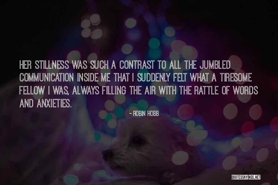 Disinterestedness Research Quotes By Robin Hobb Disinterestedness Research Quotes By Robin Hobb