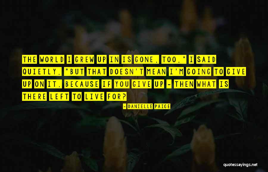Disinterred Corpses Quotes By Danielle Paige Disinterred Corpses Quotes By Danielle Paige
