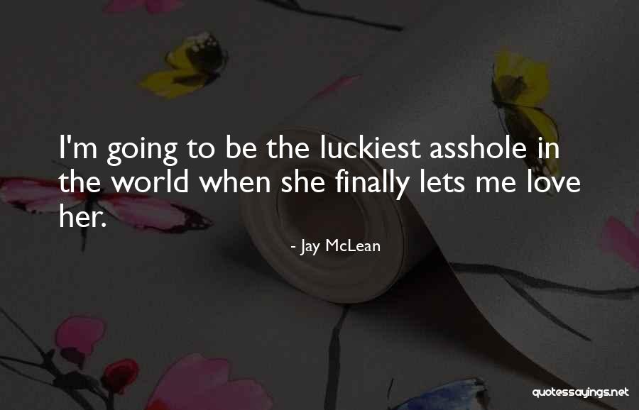 Disinterred Corpses Quotes By Jay McLean Disinterred Corpses Quotes By Jay McLean