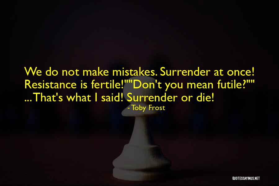 Disinterred Remains Quotes By Toby Frost Disinterred Remains Quotes By Toby Frost