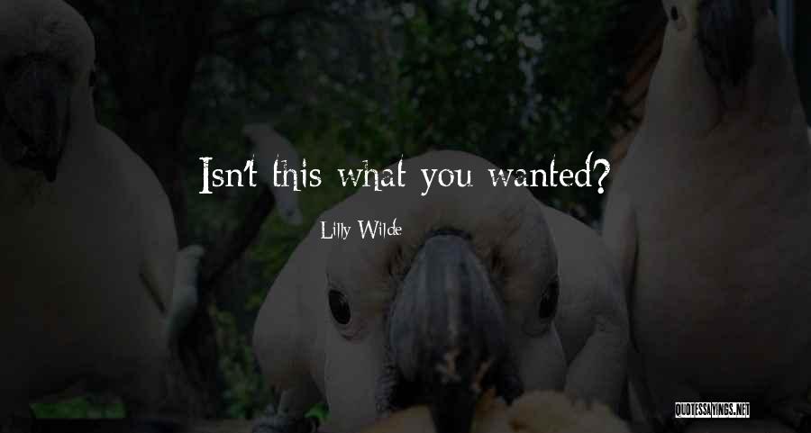 Disinvestment Quotes By Lilly Wilde