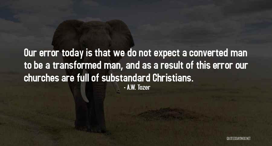 Disjonction Acromio Claviculaire Quotes By A.W. Tozer Disjonction Acromio Claviculaire Quotes By A.W. Tozer