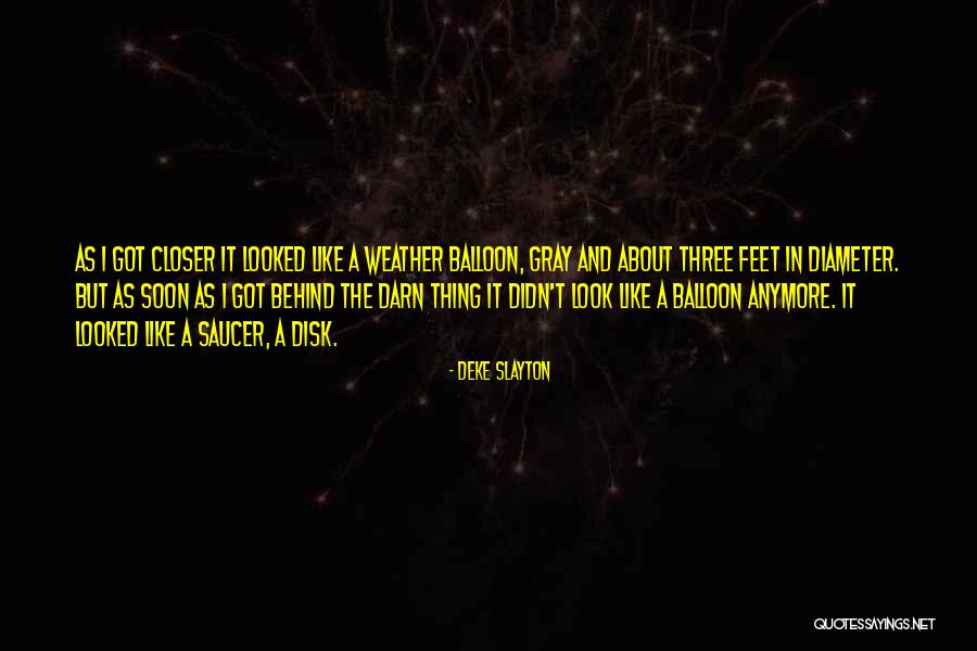 Disk Quotes By Deke Slayton Disk Quotes By Deke Slayton