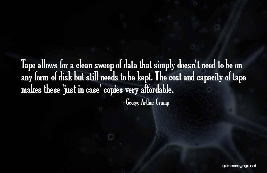 Disk Quotes By George Arthur Crump Disk Quotes By George Arthur Crump