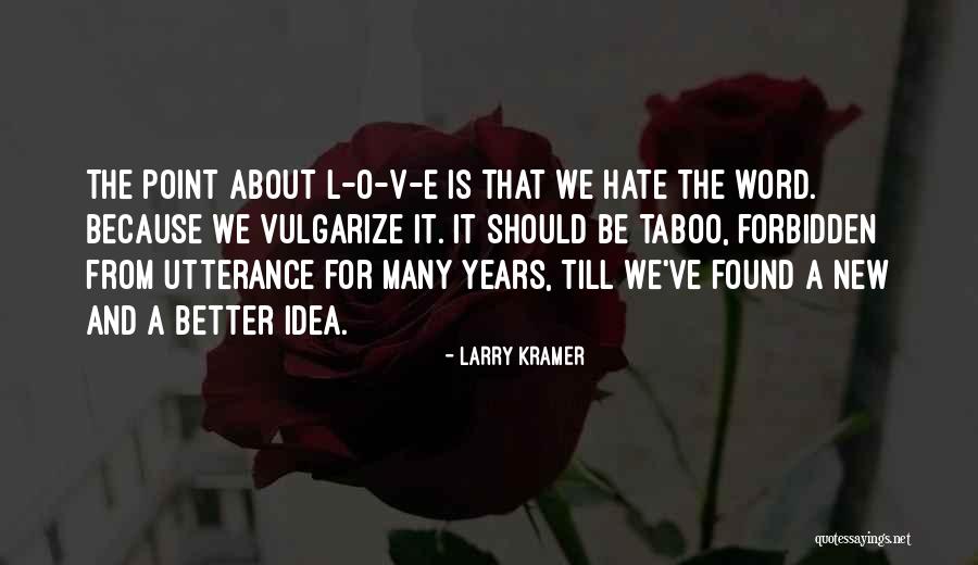 Diskretno Quotes By Larry Kramer Diskretno Quotes By Larry Kramer