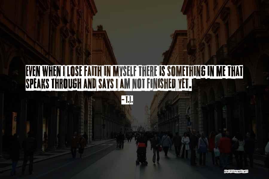 Dislikable Mystic Words Quotes By T.I. Dislikable Mystic Words Quotes By T.I.